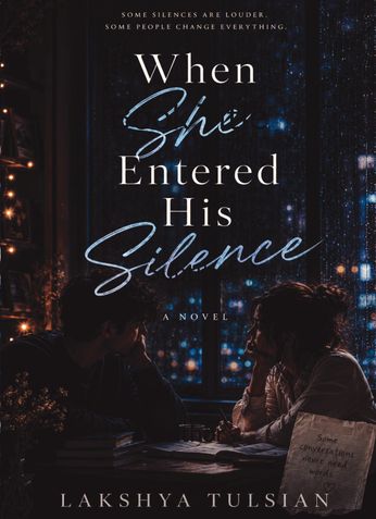 When She Entered His Silence