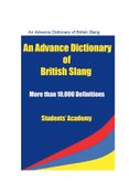 An Advance Dictionary of British Slang