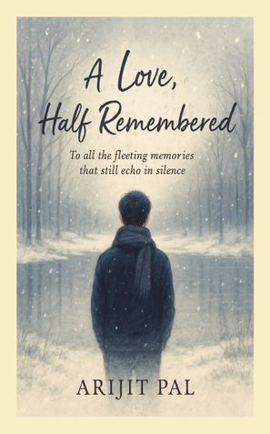 A Love, Half Remembered