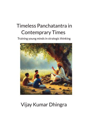 Timeless Panchatantra in Contemporary Times: Training Young Minds for Strategic Thinking