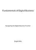 Fundamentals of Digital Business