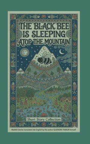 THE BLACK BEE IS SLEEPING ATOP THE MOUNTAIN