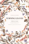 Turning Leaves: A Reflective Journal
