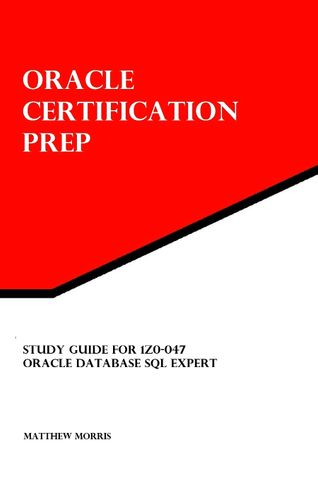 Study Guide for 1Z0-047: Oracle Database SQL Expert