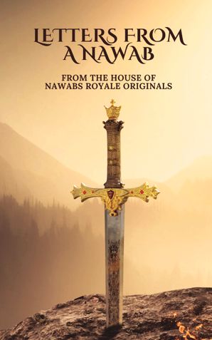 Letters From A Nawab