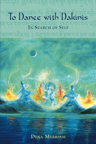 To Dance with Dakinis: In Search of Self