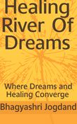 Healing River of Dreams