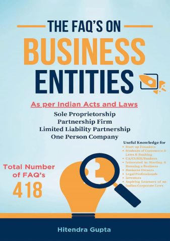THE FAQ'S ON BUSINESS ENTITIES - As per Indian Acts and Laws - Part I