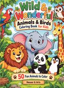 Wild & Wonderful: Animals & Birds Coloring Book for Kids