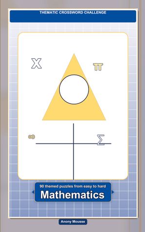 Thematic Crossword Challenge: Mathematics