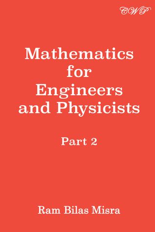Mathematics for Engineers and Physicists, Part 2