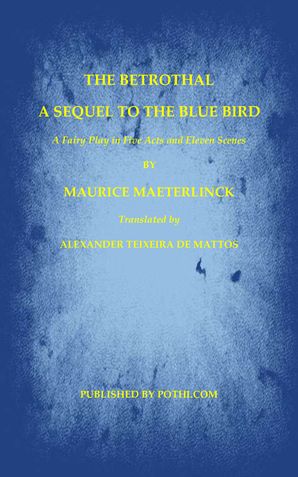 The Betrothal-A Sequel to the Blue Bird