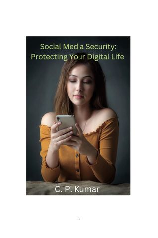 Social Media Security: Protecting Your Digital Life