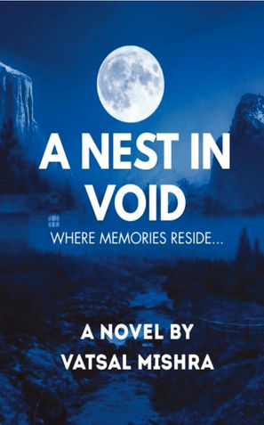 A NEST IN VOID - Where memories reside...