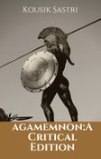 Agamemnon:A Critical Edition