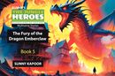 The Jungle Heroes Multiverse Stories : The Fury of the Dragon Emberclaw. Book 5.