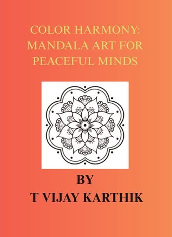 COLOR HARMONY: MANDALA ART FOR PEACEFUL MINDS
