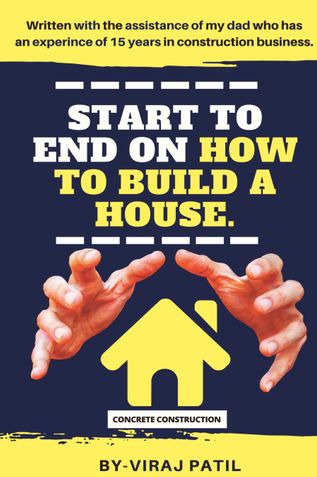 START TO END ON HOW TO BUILD A HOUSE