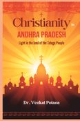 Christianity in Andhra Pradesh: Light in the Land of the Telugu People