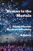 Hymns to the Mortals