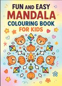 Fun and Easy Mandala Colouring Book for Kids