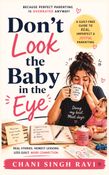 Dont Look the Baby in the Eye
