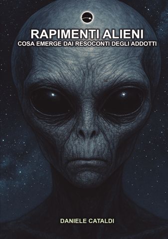 Rapimenti Alieni - Cosa emerge dai resoconti degli addotti