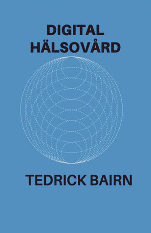 DIGITAL HÄLSOVÅRD (Pocketbok)