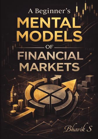 A Beginner's Mental Models of Financial Markets