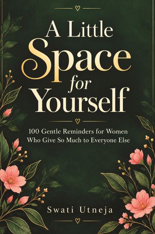 A Little Space for Yourself by Swati Utneja