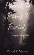 Pencils to Pixels & Portals
