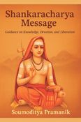 Shankaracharya Message Subtitle: Guidance on Knowledge, Devotion, and Liberation