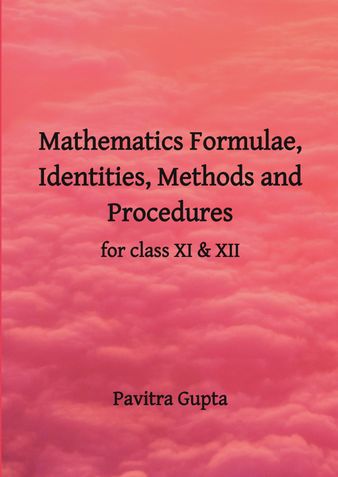 Mathematics Formulae, Identities, Methods and Procedures