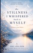 The Stillness I Whispered Back to Myself