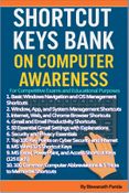 Short-Cut Keys Bank on Computer Awareness-for Competitive Exams and Office Use