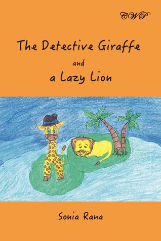 The Detective Giraffe and a Lazy Lion