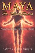 MĀYĀ THE INFINITE ILLUSION