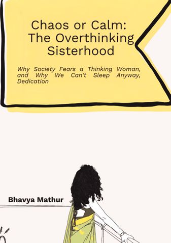 Chaos or Calm:  The Overthinking Sisterhood