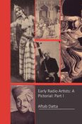 Early Radio Artists: A Pictorial: Part I