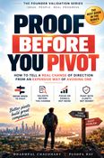 Proof Before You Pivot