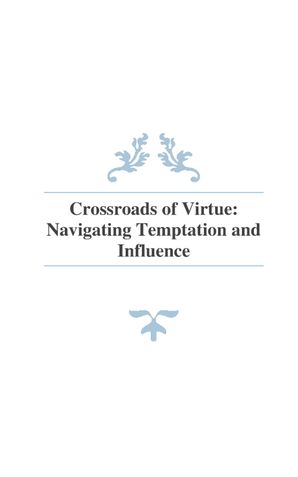 Crossroads of  Virtue:  Navigating  Temptation and Influence