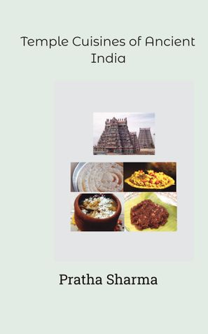 TEMPLE CUISINES OF ANCIENT INDIA