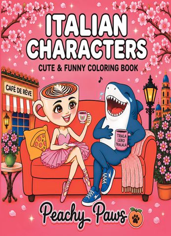 Italian Characters: Coloring Book for Adults and Teens Featuring 50 Super Cute and Funny Named Characters with Bold, Easy, and Simple Designs for Stress Relief and Relaxation