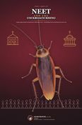 NEET and the Cockroach Rising