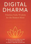 Digital Dharma: Timeless Vedic Wisdom for the Modern Mind