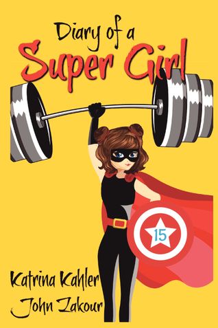 Diary of a Super Girl - Book 15