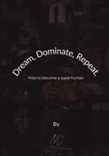 Dream, Dominate, Repeat