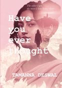 Have you ever thought