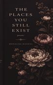 The Places You Still Exist
