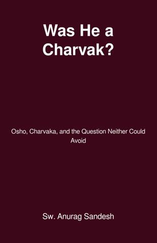 Was he a charvak?